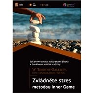 Zvládněte stres metodou Inner game - Audiokniha MP3