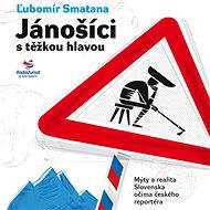 Jánošíci s těžkou hlavou - Audiokniha MP3
