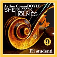 Sherlock Holmes – Tři studenti - Audiokniha MP3