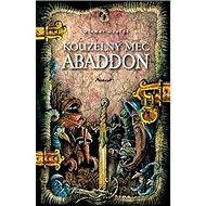 Kouzelný meč Abaddon - Elektronická kniha