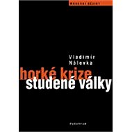 Horké krize studené války - Elektronická kniha
