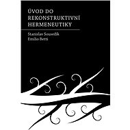 Úvod do rekonstruktivní hermeneutiky - Elektronická kniha