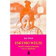 Eskymo Welzl - Elektronická kniha
