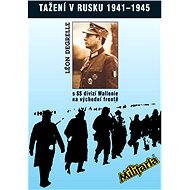Tažení v Rusku 1941 - 1945 - Elektronická kniha