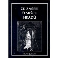 Ze zášeří českých hradů - Elektronická kniha