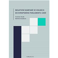 Negativní kampaně ve volbách do Evropského parlamentu 2009 - Elektronická kniha