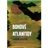 Bohové Atlantidy - Elektronická kniha