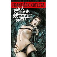 Příliš dlouhá swingers party - Elektronická kniha