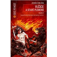 Vlčice a staré plemeno - Svazek II. - Elektronická kniha