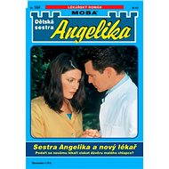 Sestra Angelika a nový lékař - Elektronická kniha