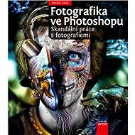 Elektronická kniha Fotografika ve Photoshopu: Skandální práce s fotografiemi