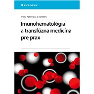 Imunohematológia a transfúzna medicína pre prax - Elektronická kniha