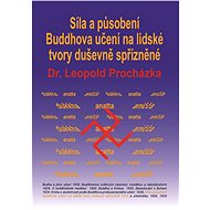 Síla a působení Buddhova učení na lidské tvory duševně spřízněné - Elektronická kniha