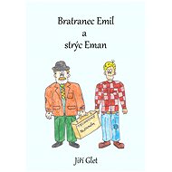 Bratranec Emil a strýc Eman - Elektronická kniha