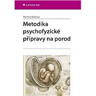 Metodika psychofyzické přípravy na porod - Elektronická kniha