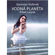 Vodná planéta: Príbeh Larynie - Elektronická kniha