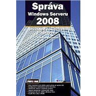 Správa Windows Serveru 2008 - Elektronická kniha