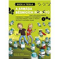 Nick a Tesla a armáda běsnících robotů - Elektronická kniha