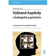 Vybrané kapitoly z biologické psychiatrie - Elektronická kniha