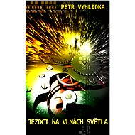 Jezdci na vlnách světla - Elektronická kniha