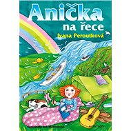 Anička na řece - Elektronická kniha