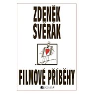 Zdeněk Svěrák – FILMOVÉ PŘÍBĚHY - Elektronická kniha