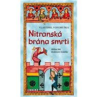 Nitranská brána smrti - Elektronická kniha