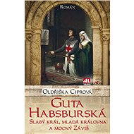 Guta Habsburská - Elektronická kniha