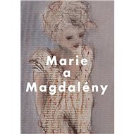 Marie a Magdalény - Elektronická kniha