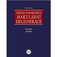 Věkem podmíněná makulární degenerace - Petr Kolář