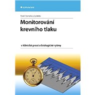 Monitorování krevního tlaku v klinické praxi a biologické rytmy - Pavel Homolka