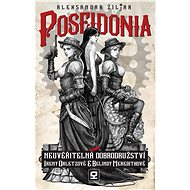 Poseidonia: čili Neuvěřitelná dobrodružství Ireny Orletzové a Belindy Meredithové - Elektronická kniha