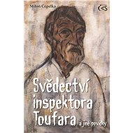Svědectví inspektora Toufara - Elektronická kniha