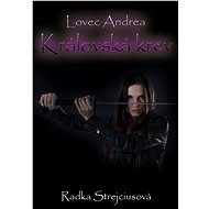 Lovec Andrea - Královská krev - Elektronická kniha