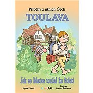 Příběhy z jižních Čech - Toulava - Elektronická kniha