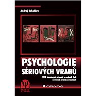 Psychologie sériových vrahů - Elektronická kniha