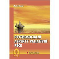Psychosociální aspekty paliativní péče - Elektronická kniha