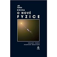 Kniha o nové fyzice - Základy teorie kvantové gravitace - Elektronická kniha