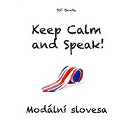 Keep Calm and Speak! Modální slovesa - Elektronická kniha