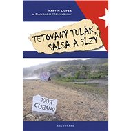 Tetovaný tulák, salsa a slzy - Elektronická kniha