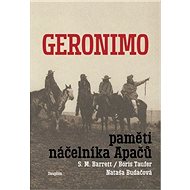 Geronimo - Paměti náčelníka Apačů - Elektronická kniha