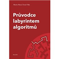 Průvodce labyrintem algoritmů - Elektronická kniha