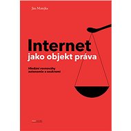 Internet jako objekt práva - Elektronická kniha