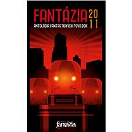 Fantázia 2011 – antológia fantastických poviedok - Ivan Pullman