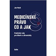 Medicínské právo - co a jak - Elektronická kniha