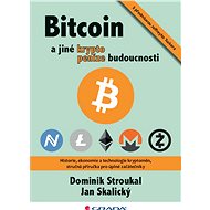 Bitcoin a jiné kryptopeníze budoucnosti - Elektronická kniha