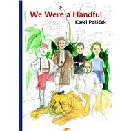 We Were a Handful - Elektronická kniha