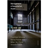 Management a hospodaření muzeí - Elektronická kniha