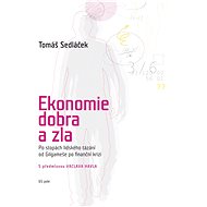 Ekonomie dobra a zla - Elektronická kniha