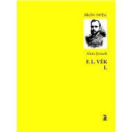F. L. Věk I. - Elektronická kniha